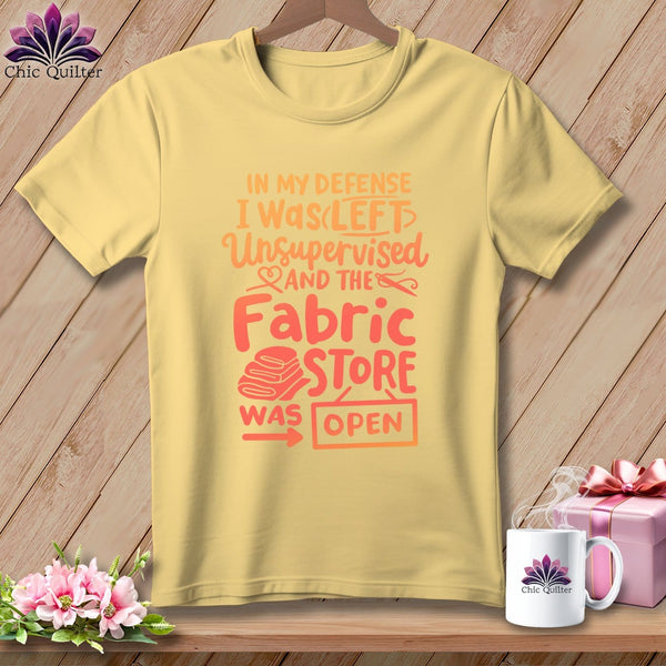 MyDesigns Physical Item Banana / S In My Defence I Was Left Unsupervised and the Fabric Store was Open ~Premium Tee