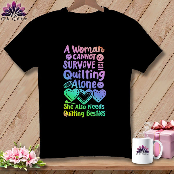 MyDesigns Physical Item Black / S A Woman Cannot Survive Quilting Alone ~Premium Tee