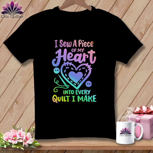 MyDesigns Physical Item Black / S I Sew A Piece of My Heart Into Every Quilt ~Premium Tee