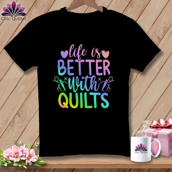 MyDesigns Physical Item Black / S LIfe is Better with Quilts ~Premium Tee