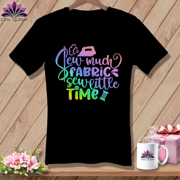 MyDesigns Physical Item Black / S Sew Much Fabric Sew Little Time ~SuperSoft V-Neck Tee