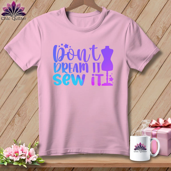 MyDesigns Physical Item Blossom / S Don't Dream It Sew It ~Premium Tee