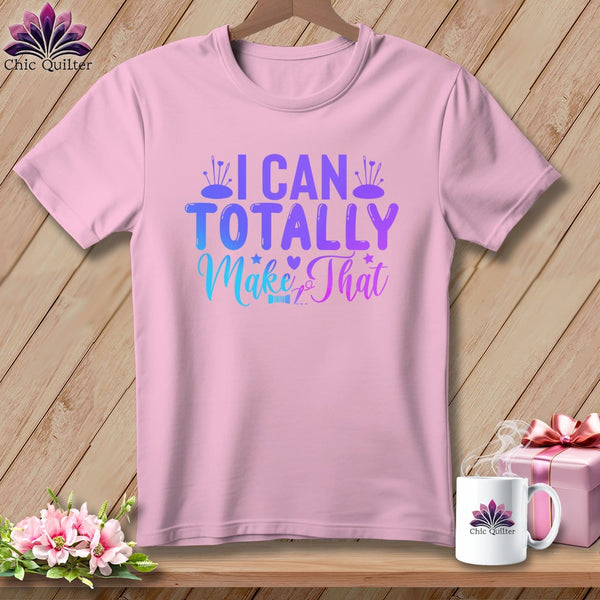 MyDesigns Physical Item Blossom / S I Can Totally Make That ~Premium Tee