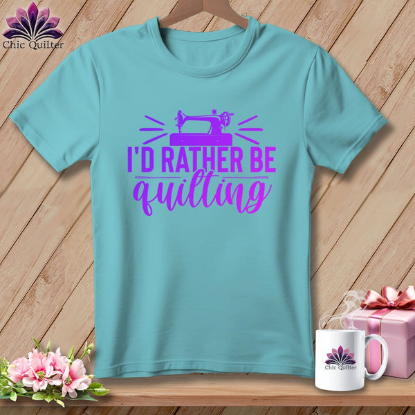 MyDesigns Physical Item Chalky Mint / S I'd Rather be Quilting ~Premium Tee