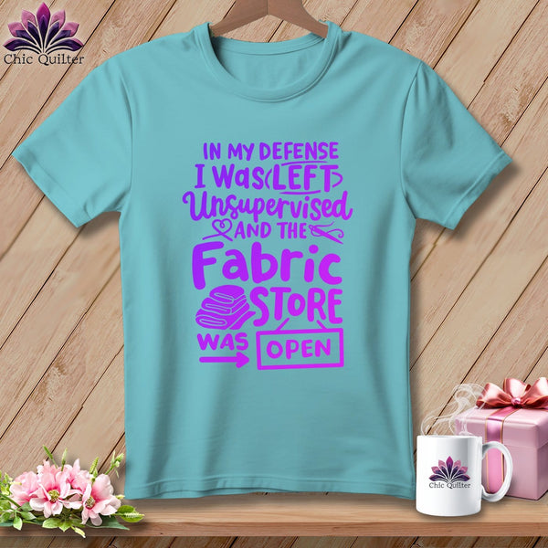MyDesigns Physical Item Chalky Mint / S In My Defence I Was Left Unsupervised and the Fabric Store was Open ~Premium Tee