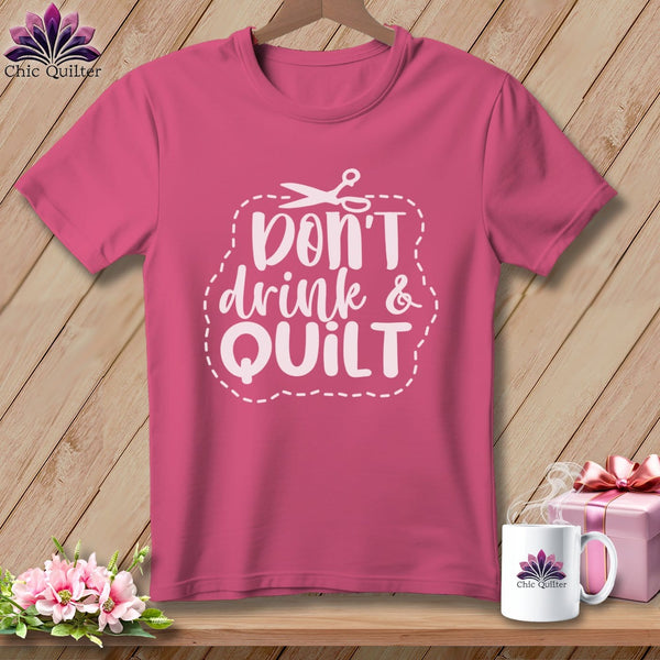 MyDesigns Physical Item Crunchberry / S Don't Drink and Quilt ~Premium Tee
