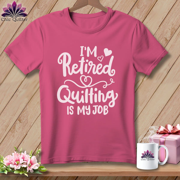 MyDesigns Physical Item Crunchberry / S I'm Retired Quilting is My ~Premium Tee