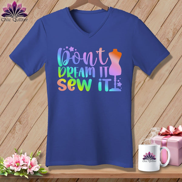 MyDesigns Physical Item Heather True Royal / S Don't Dream It Sew It ~SuperSoft V-Neck Tee