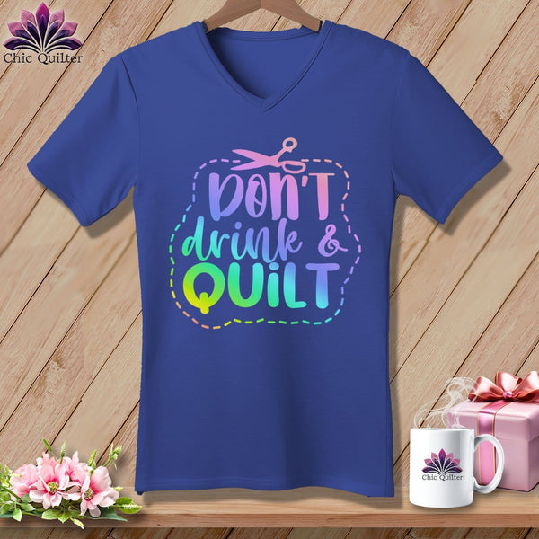 MyDesigns Physical Item Heather True Royal / S Don't Drink and Quilt ~SuperSoft V-Neck Tee