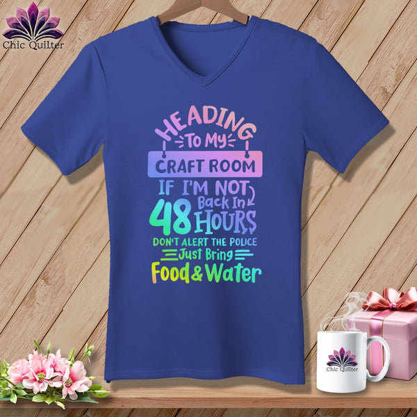 MyDesigns Physical Item Heather True Royal / S Heading to My Craft Room If I'm Not Back in 48 Hours, Don't Alert the Police - Just Bring Food and Water ~SuperSoft V-Neck Tee