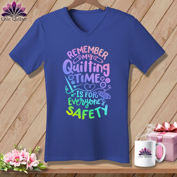 MyDesigns Physical Item Heather True Royal / S Remember My Quilting Time Is For Everyone's Safety ~SuperSoft V-Neck Tee