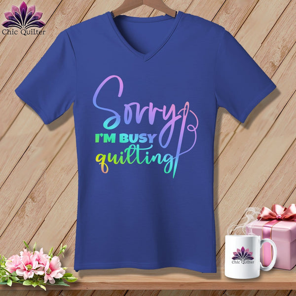MyDesigns Physical Item Heather True Royal / S Sorry I'm Busy Quilting ~SuperSoft V-Neck Tee