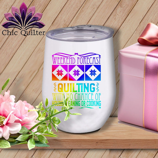 MyDesigns Physical Item Rainbow Print / White / 12 oz Weekend Forecast ~ 12oz Wine Tumbler with Lid