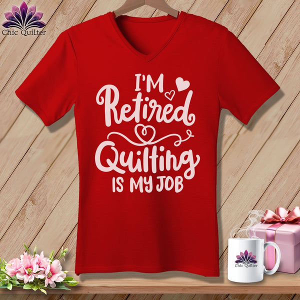 MyDesigns Physical Item Red / S I'm Retired Quilting is My ~SuperSoft V-Neck Tee