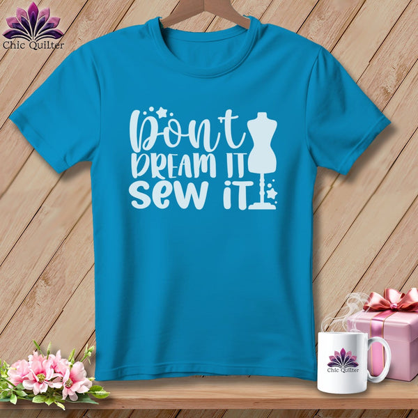 MyDesigns Physical Item Royal Caribe / S Don't Dream It Sew It ~Premium Tee
