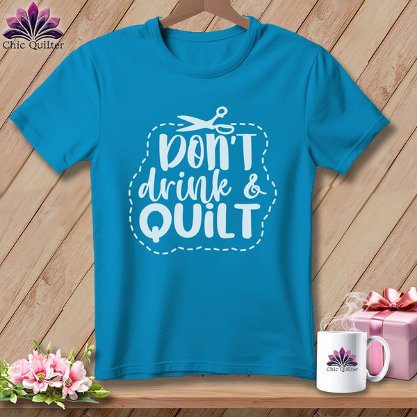 MyDesigns Physical Item Royal Caribe / S Don't Drink and Quilt ~Premium Tee
