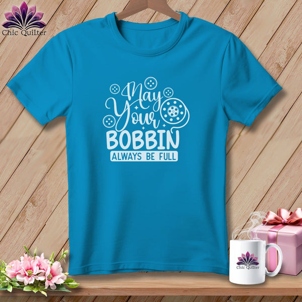 MyDesigns Physical Item Royal Caribe / S May Your Bobbin Always Be Full ~Premium Tee