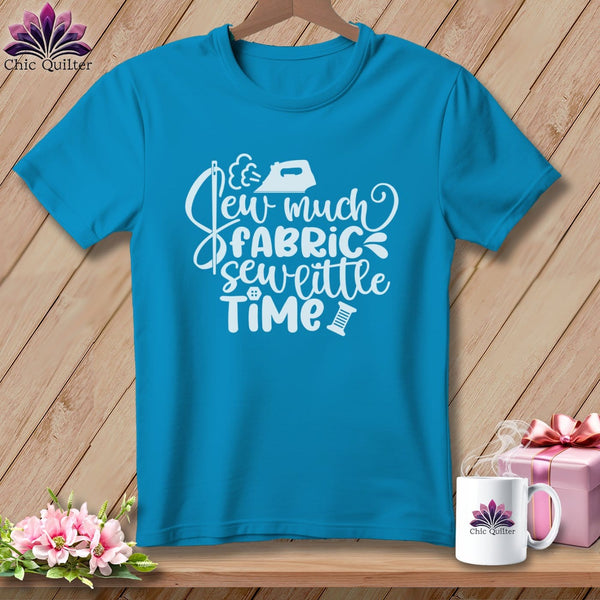 MyDesigns Physical Item Royal Caribe / S Sew Much Fabric Sew Little Time ~Premium Tee