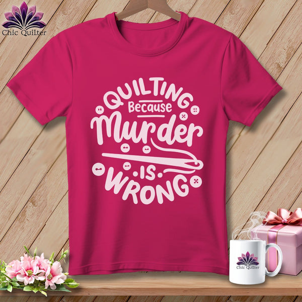 MyDesigns Physical Item S / Berry Quilting Because Murder is Wrong ~ Relaxed Fit Tee