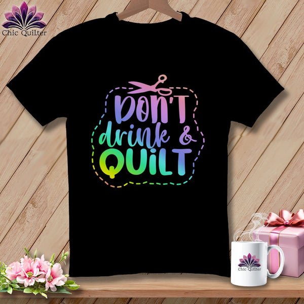 MyDesigns Physical Item S / Black Don't Drink and Quilt ~ Relaxed Fit Tee