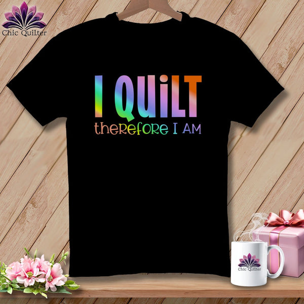MyDesigns Physical Item S / Black I Quilt Therefore I Am ~ Relaxed Fit Tee