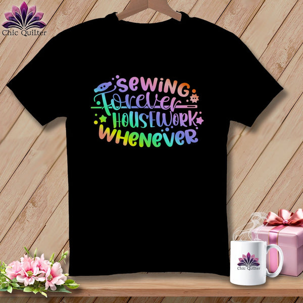 MyDesigns Physical Item S / Black Sewing Forever Housework Whenever ~ Relaxed Fit Tee