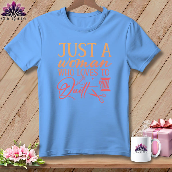 MyDesigns Physical Item S / Carolina Blue Just a Woman Who Loves to Quilt ~ Relaxed Fit Tee