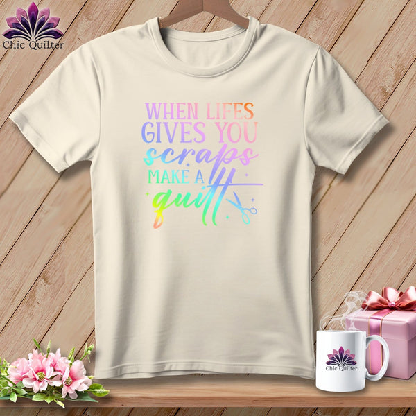 MyDesigns Physical Item S / Natural When Life Gives You Scraps Make a Quilt ~ Relaxed Fit Tee