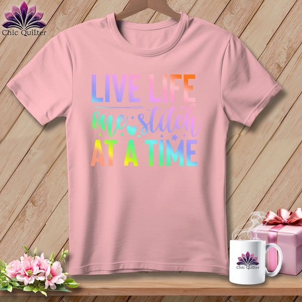 MyDesigns Physical Item S / Pink Live Life One Stitch at a Time ~ Relaxed Fit Tee