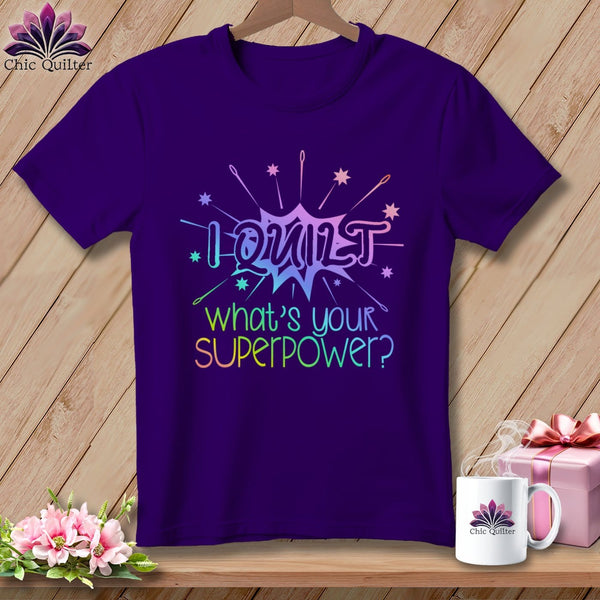 MyDesigns Physical Item S / Team Purple I quilt what's your superpower? ~ Relaxed Fit Tee