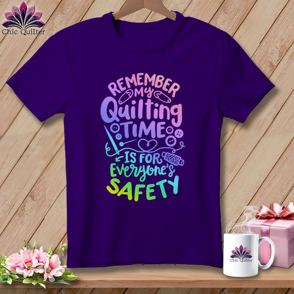 MyDesigns Physical Item S / Team Purple Remember My Quilting Time Is For Everyone's Safety ~ Relaxed Fit Tee