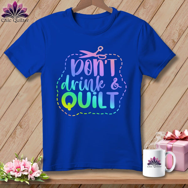 MyDesigns Physical Item S / True Royal Don't Drink and Quilt ~ Relaxed Fit Tee