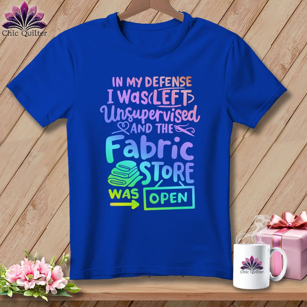 MyDesigns Physical Item S / True Royal In My Defence I Was Left Unsupervised and the Fabric Store was Open ~ Relaxed Fit Tee