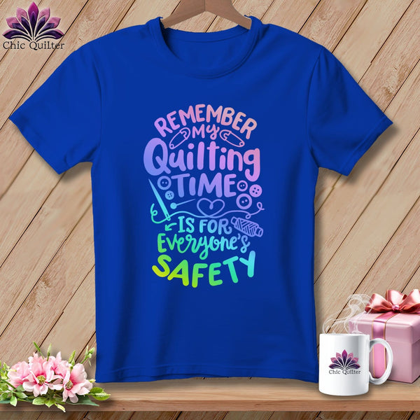 MyDesigns Physical Item S / True Royal Remember My Quilting Time Is For Everyone's Safety ~ Relaxed Fit Tee