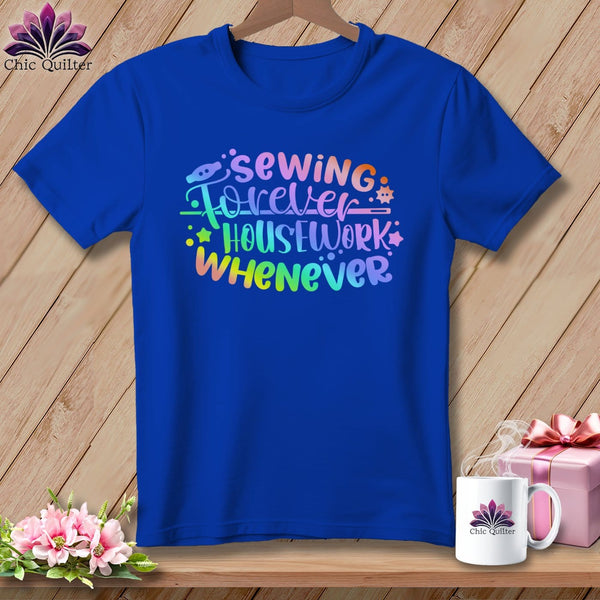 MyDesigns Physical Item S / True Royal Sewing Forever Housework Whenever ~ Relaxed Fit Tee