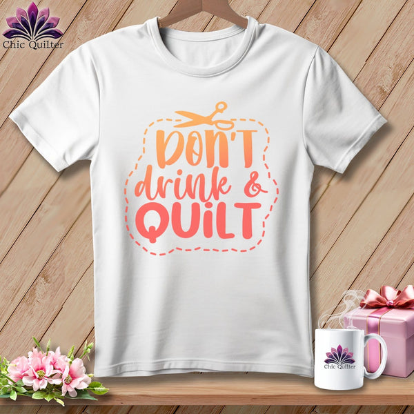 MyDesigns Physical Item S / White Don't Drink and Quilt ~ Relaxed Fit Tee