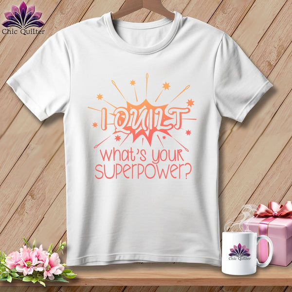 MyDesigns Physical Item S / White I quilt what's your superpower? ~ Relaxed Fit Tee
