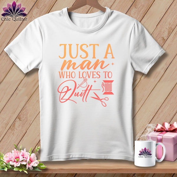 MyDesigns Physical Item S / White Just a Man Who Loves to Quilt ~ Relaxed Fit Tee