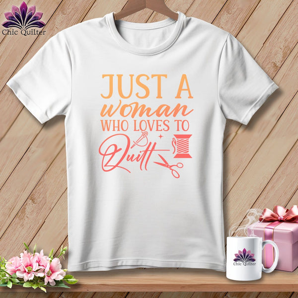 MyDesigns Physical Item S / White Just a Woman Who Loves to Quilt ~ Relaxed Fit Tee