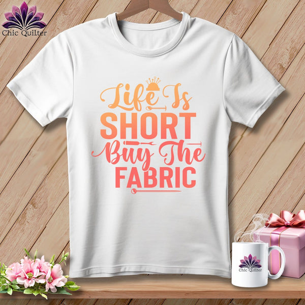 MyDesigns Physical Item S / White Life is Short Buy the Fabric ~ Relaxed Fit Tee