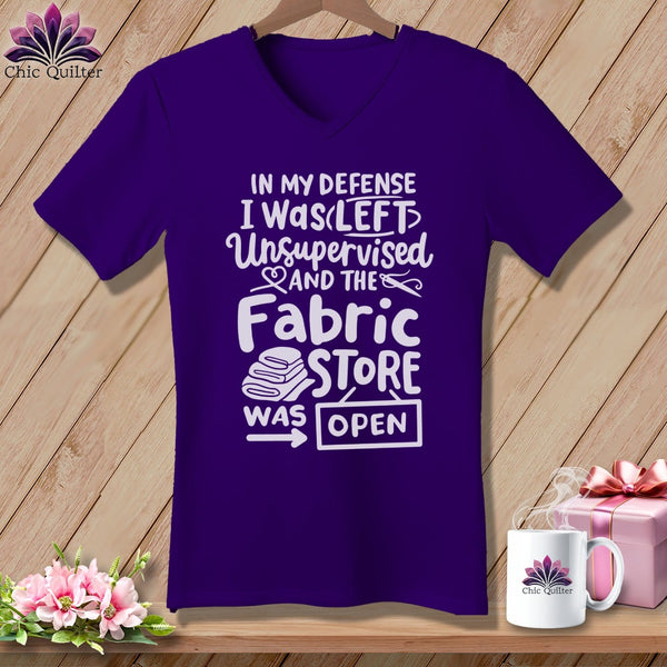 MyDesigns Physical Item Team Purple / S In My Defence I Was Left Unsupervised and the Fabric Store was Open ~SuperSoft V-Neck Tee