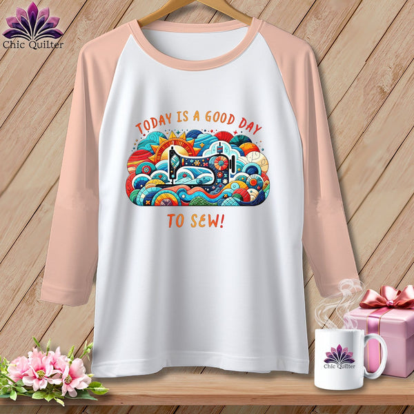 MyDesigns Physical Item White/Heather Peach / XS Today is a Good Day to Sew ~ Raglan 3/4 Sleeve Tee