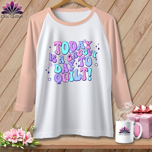 MyDesigns Physical Item White/Heather Peach / XS Today is a Groovy/Good Day to Quilt ~ Raglan 3/4 Sleeve Tee