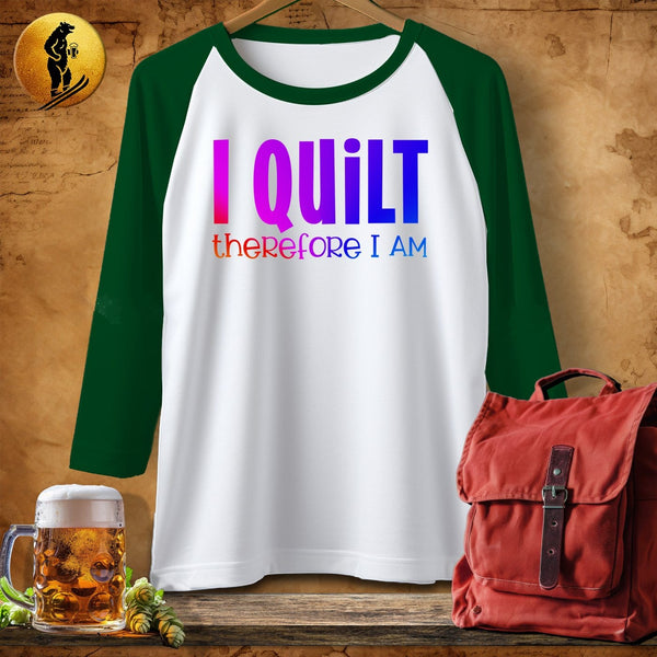 MyDesigns Physical Item White/Kelly / S I Quilt Therefore I Am ~ Raglan 3/4 Sleeve Tee