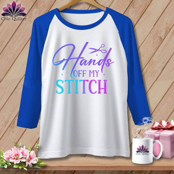 MyDesigns Physical Item White/Royal / S Hands Off My Stitch ~ Raglan 3/4 Sleeve Tee