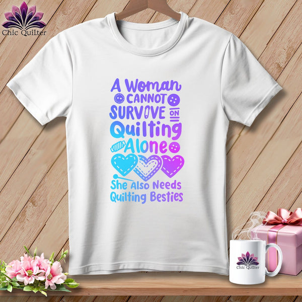 MyDesigns Physical Item White / S A Woman Cannot Survive Quilting Alone ~Premium Tee