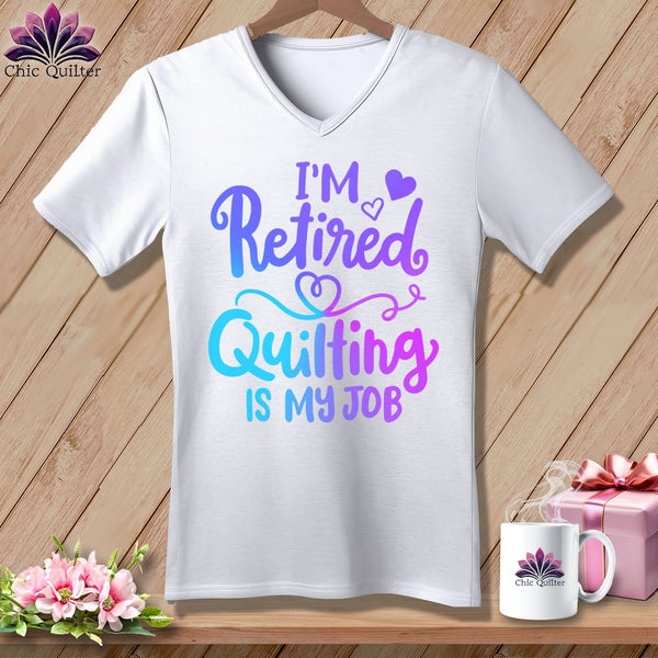 MyDesigns Physical Item White / S I'm Retired Quilting is My ~SuperSoft V-Neck Tee