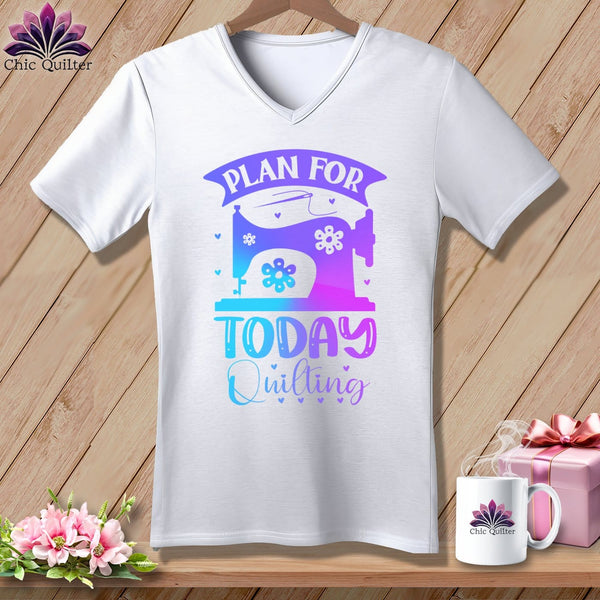 MyDesigns Physical Item White / S Plan For Today Quilting ~SuperSoft V-Neck Tee