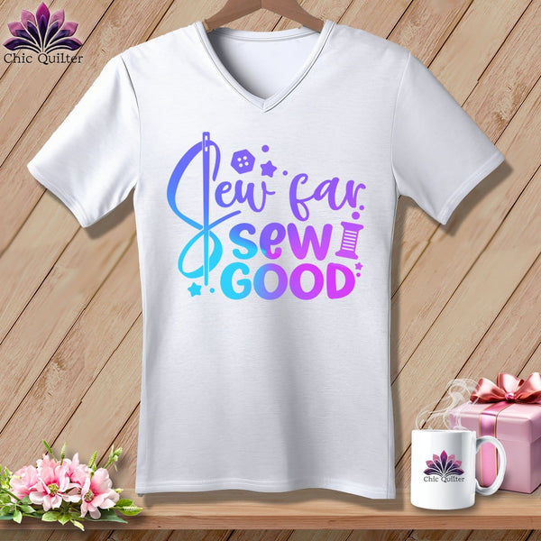 MyDesigns Physical Item White / S Sew Far Sew Good ~SuperSoft V-Neck Tee