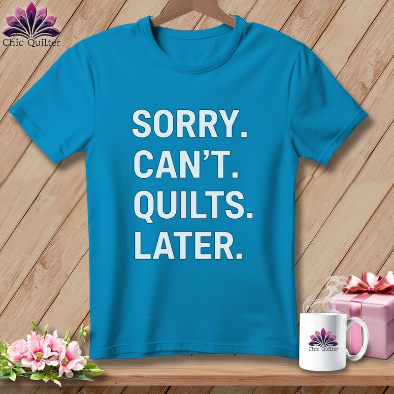 MyDesigns Physical Item S / Royal Caribe Sorry. Can’t. Quilts. Later. ~ Premium Tee